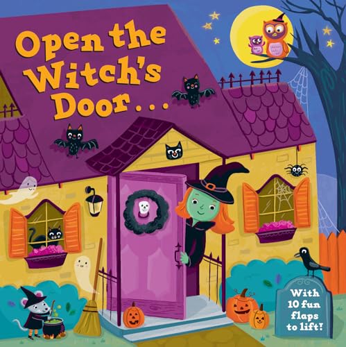 Open the Witch's Door: A Halloween Lift-the-Flap Book von Random House Books for Young Readers
